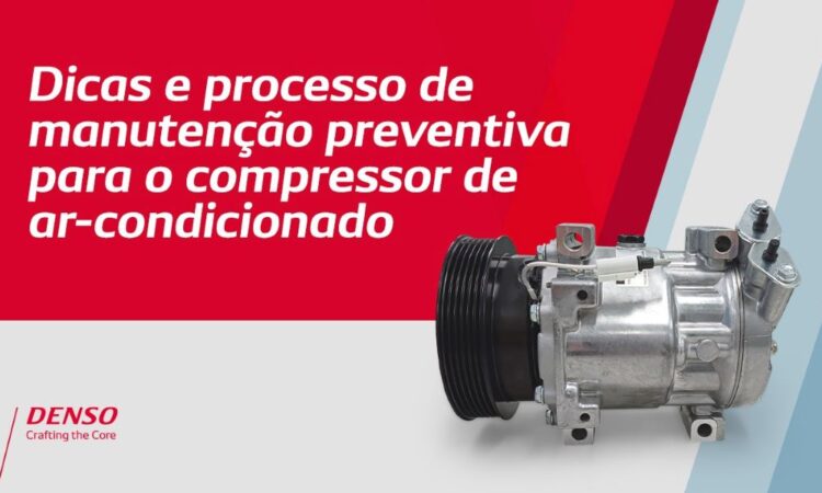 Denso apresenta dicas essenciais para garantir a plena vida útil do compressor