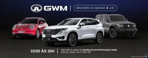 GWM Brasil promove nova edição da live Bem-vindo ao Amanhã nesta quinta-feira (22)