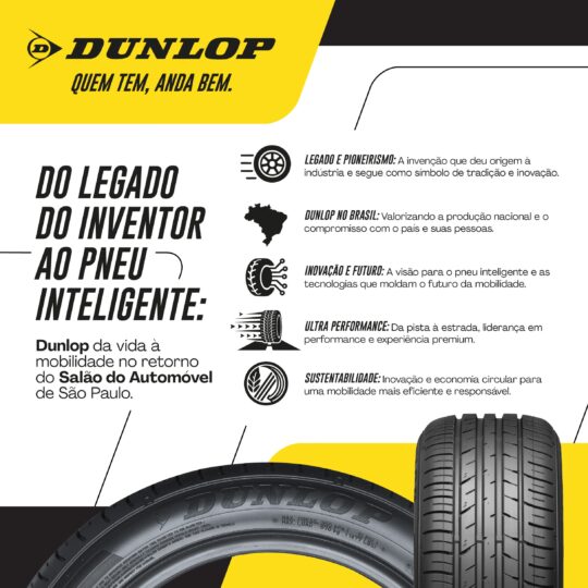 Do legado do inventor ao pneu inteligente: Dunlop da vida à mobilidade no retorno do Salão do Automóvel de São Paulo